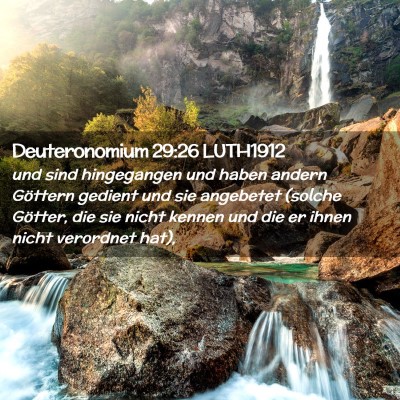 Picture 02 - Deuteronomium 29:26 LUTH1912 - und sind hingegangen und haben andern Göttern - Bible Verse Picture