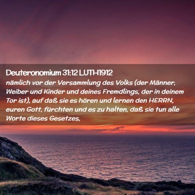 Picture 02 - Deuteronomium 31:12 LUTH1912 - nämlich vor der Versammlung des Volks (der - Bible Verse Picture
