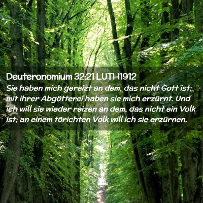 Picture 02 - Deuteronomium 32:21 LUTH1912 - Sie haben mich gereizt an dem, das nicht Gott - Bible Verse Picture