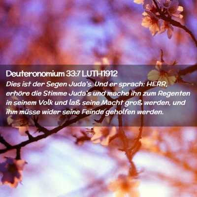 Picture 02 - Deuteronomium 33:7 LUTH1912 - Dies ist der Segen Juda's. Und er sprach: HERR, - Bible Verse Picture