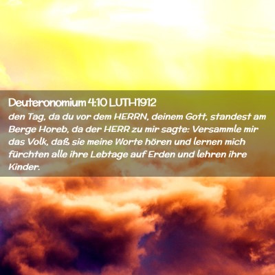 Picture 02 - Deuteronomium 4:10 LUTH1912 - den Tag, da du vor dem HERRN, deinem Gott, - Bible Verse Picture
