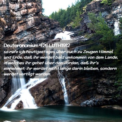 Picture 02 - Deuteronomium 4:26 LUTH1912 - so rufe ich heutigestages über euch zu Zeugen - Bible Verse Picture