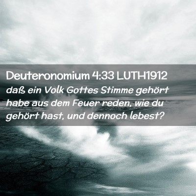 Picture 02 - Deuteronomium 4:33 LUTH1912 - daß ein Volk Gottes Stimme gehört habe aus dem - Bible Verse Picture
