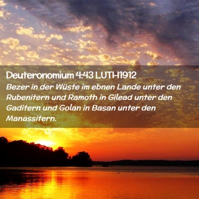Picture 02 - Deuteronomium 4:43 LUTH1912 - Bezer in der Wüste im ebnen Lande unter den - Bible Verse Picture