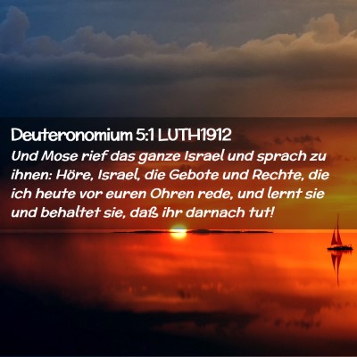 Picture 02 - Deuteronomium 5:1 LUTH1912 - Und Mose rief das ganze Israel und sprach zu - Bible Verse Picture