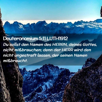 Picture 02 - Deuteronomium 5:11 LUTH1912 - Du sollst den Namen des HERRN, deines Gottes, - Bible Verse Picture