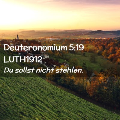 Picture 02 - Deuteronomium 5:19 LUTH1912 - Du sollst nicht - Bible Verse Picture