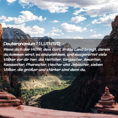Picture 02 - Deuteronomium 7:1 LUTH1912 - Wenn dich der HERR, dein Gott, in das Land - Bible Verse Picture