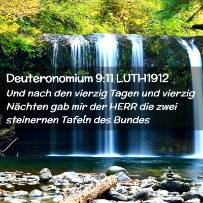 Picture 02 - Deuteronomium 9:11 LUTH1912 - Und nach den vierzig Tagen und vierzig Nächten - Bible Verse Picture