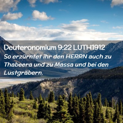 Picture 02 - Deuteronomium 9:22 LUTH1912 - So erzürntet ihr den HERRN auch zu Thabeera und - Bible Verse Picture