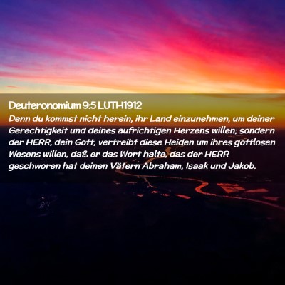 Picture 02 - Deuteronomium 9:5 LUTH1912 - Denn du kommst nicht herein, ihr Land - Bible Verse Picture