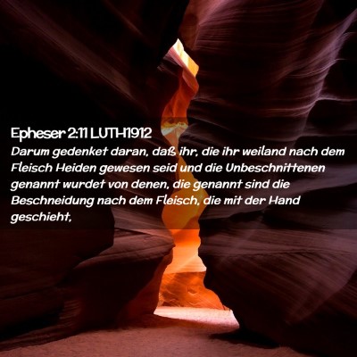 Picture 02 - Epheser 2:11 LUTH1912 - Darum gedenket daran, daß ihr, die ihr weiland - Bible Verse Picture