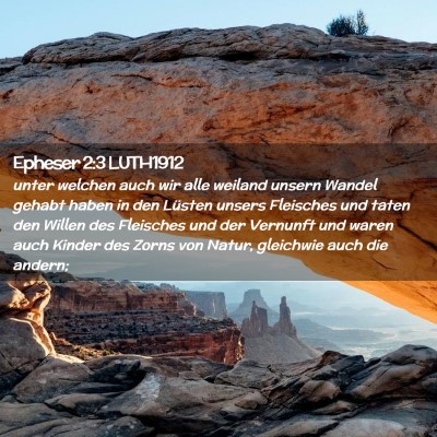 Picture 02 - Epheser 2:3 LUTH1912 - unter welchen auch wir alle weiland unsern Wandel - Bible Verse Picture