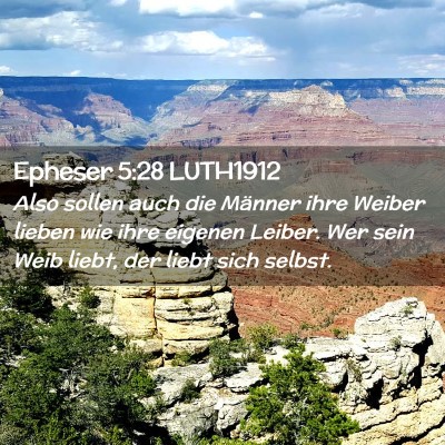 Picture 02 - Epheser 5:28 LUTH1912 - Also sollen auch die Männer ihre Weiber lieben - Bible Verse Picture