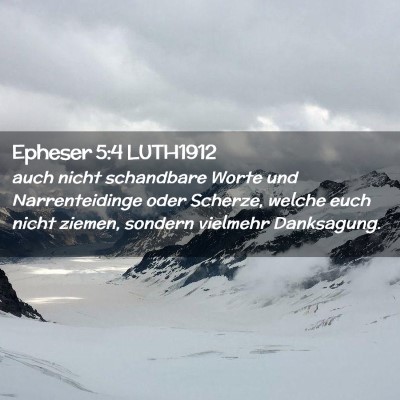 Picture 02 - Epheser 5:4 LUTH1912 - auch nicht schandbare Worte und Narrenteidinge - Bible Verse Picture