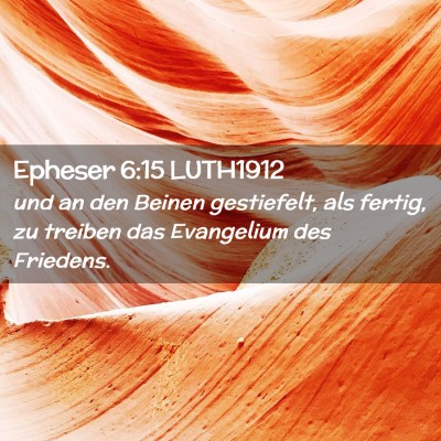 Picture 02 - Epheser 6:15 LUTH1912 - und an den Beinen gestiefelt, als fertig, zu - Bible Verse Picture
