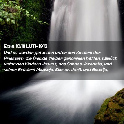 Picture 02 - Esra 10:18 LUTH1912 - Und es wurden gefunden unter den Kindern der - Bible Verse Picture