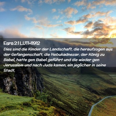 Picture 02 - Esra 2:1 LUTH1912 - Dies sind die Kinder der Landschaft, die - Bible Verse Picture