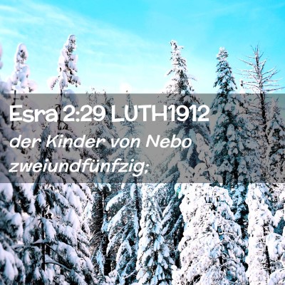 Picture 02 - Esra 2:29 LUTH1912 - der Kinder von Nebo - Bible Verse Picture