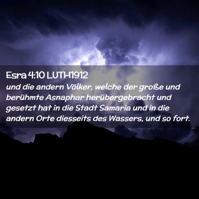 Picture 02 - Esra 4:10 LUTH1912 - und die andern Völker, welche der große und - Bible Verse Picture