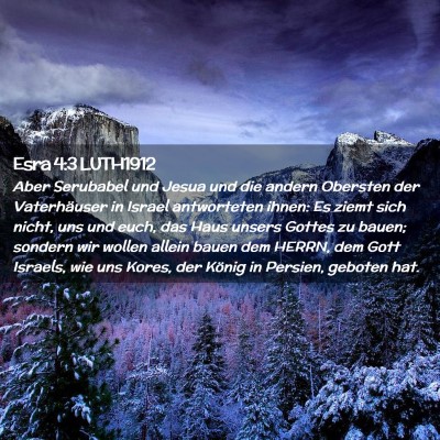 Picture 02 - Esra 4:3 LUTH1912 - Aber Serubabel und Jesua und die andern Obersten - Bible Verse Picture