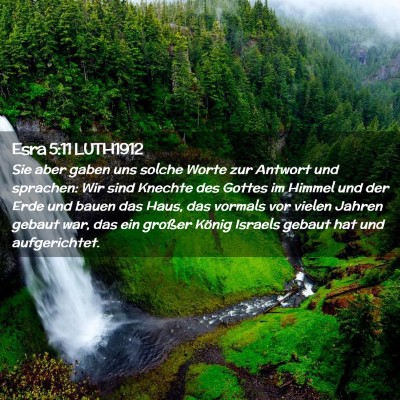 Picture 02 - Esra 5:11 LUTH1912 - Sie aber gaben uns solche Worte zur Antwort und - Bible Verse Picture