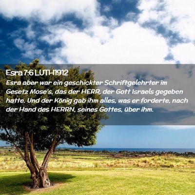 Picture 02 - Esra 7:6 LUTH1912 - Esra aber war ein geschickter Schriftgelehrter im - Bible Verse Picture