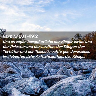 Picture 02 - Esra 7:7 LUTH1912 - Und es zogen herauf etliche der Kinder Israel und - Bible Verse Picture