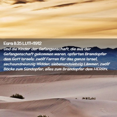 Picture 02 - Esra 8:35 LUTH1912 - Und die Kinder der Gefangenschaft, die aus der - Bible Verse Picture