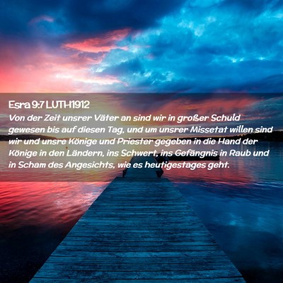 Picture 02 - Esra 9:7 LUTH1912 - Von der Zeit unsrer Väter an sind wir in großer - Bible Verse Picture