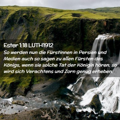 Picture 02 - Ester 1:18 LUTH1912 - So werden nun die Fürstinnen in Persien und - Bible Verse Picture