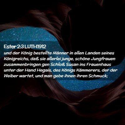 Picture 02 - Ester 2:3 LUTH1912 - und der König bestellte Männer in allen Landen - Bible Verse Picture