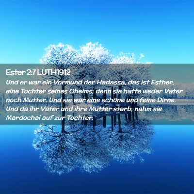 Picture 02 - Ester 2:7 LUTH1912 - Und er war ein Vormund der Hadassa, das ist - Bible Verse Picture
