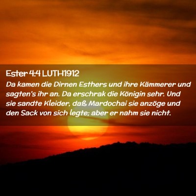 Picture 02 - Ester 4:4 LUTH1912 - Da kamen die Dirnen Esthers und ihre Kämmerer - Bible Verse Picture