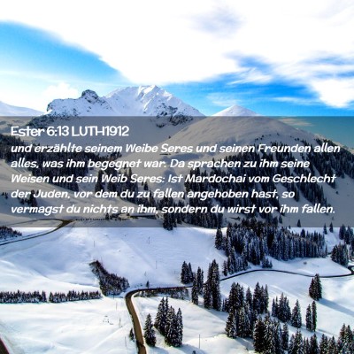 Picture 02 - Ester 6:13 LUTH1912 - und erzählte seinem Weibe Seres und seinen - Bible Verse Picture