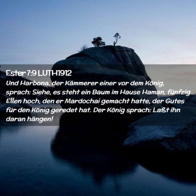 Picture 02 - Ester 7:9 LUTH1912 - Und Harbona, der Kämmerer einer vor dem König, - Bible Verse Picture