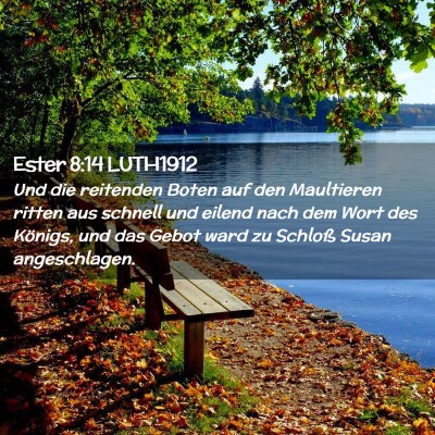 Picture 02 - Ester 8:14 LUTH1912 - Und die reitenden Boten auf den Maultieren ritten - Bible Verse Picture
