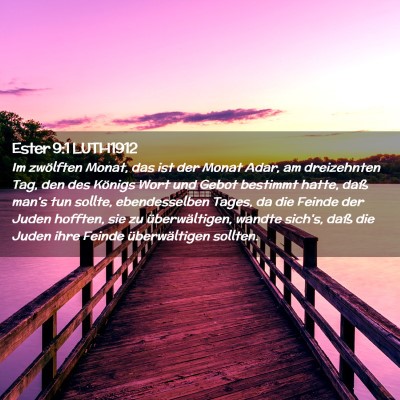 Picture 02 - Ester 9:1 LUTH1912 - Im zwölften Monat, das ist der Monat Adar, am - Bible Verse Picture