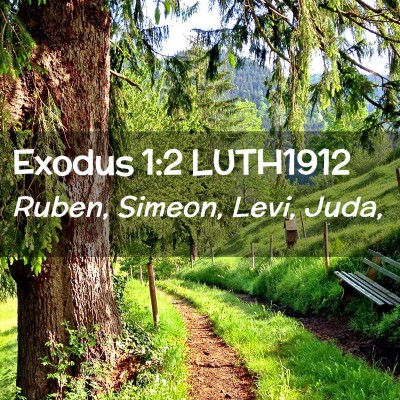 Picture 02 - Exodus 1:2 LUTH1912 - Ruben, Simeon, Levi, - Bible Verse Picture