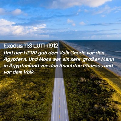 Picture 02 - Exodus 11:3 LUTH1912 - Und der HERR gab dem Volk Gnade vor den - Bible Verse Picture