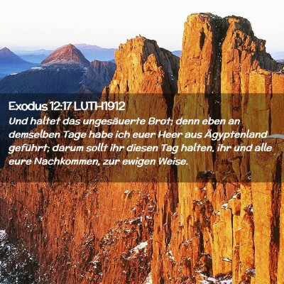 Picture 02 - Exodus 12:17 LUTH1912 - Und haltet das ungesäuerte Brot; denn eben an - Bible Verse Picture