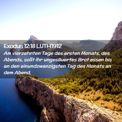 Picture 02 - Exodus 12:18 LUTH1912 - Am vierzehnten Tage des ersten Monats, des - Bible Verse Picture