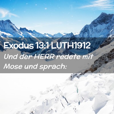 Picture 02 - Exodus 13:1 LUTH1912 - Und der HERR redete mit Mose und - Bible Verse Picture