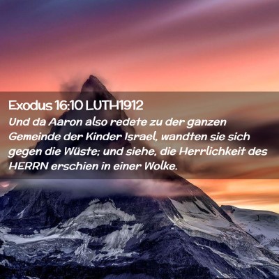 Picture 02 - Exodus 16:10 LUTH1912 - Und da Aaron also redete zu der ganzen Gemeinde - Bible Verse Picture