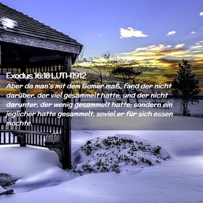 Picture 02 - Exodus 16:18 LUTH1912 - Aber da man's mit dem Gomer maß, fand der nicht - Bible Verse Picture