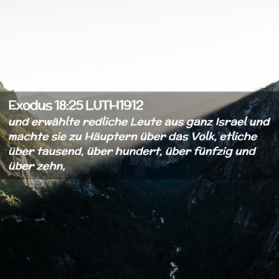 Picture 02 - Exodus 18:25 LUTH1912 - und erwählte redliche Leute aus ganz Israel und - Bible Verse Picture