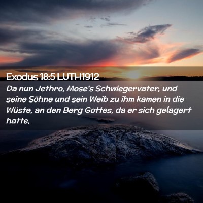 Picture 02 - Exodus 18:5 LUTH1912 - Da nun Jethro, Mose's Schwiegervater, und seine - Bible Verse Picture