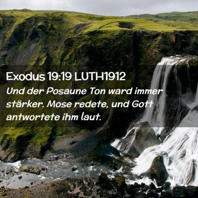 Picture 02 - Exodus 19:19 LUTH1912 - Und der Posaune Ton ward immer stärker. Mose - Bible Verse Picture