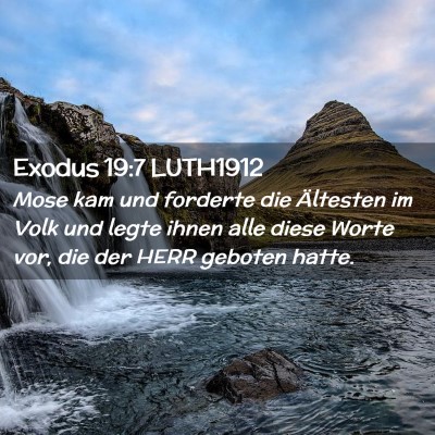 Picture 02 - Exodus 19:7 LUTH1912 - Mose kam und forderte die Ältesten im Volk und - Bible Verse Picture