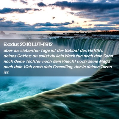 Picture 02 - Exodus 20:10 LUTH1912 - aber am siebenten Tage ist der Sabbat des HERRN, - Bible Verse Picture